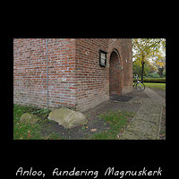 Anloo, de fundering van de Magnuskerk